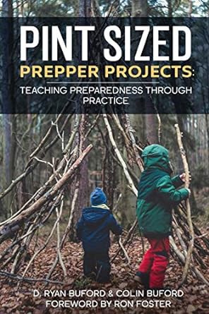 Pint-Sized Prepper Projects: Teaching Preparedness Through Practice
